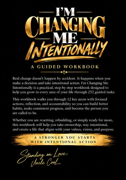 I’m Changing Me Intentionally